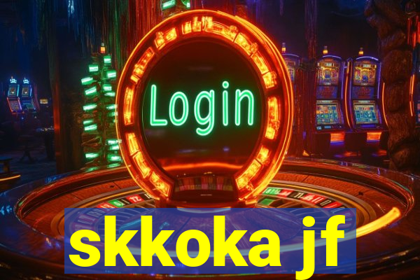 skkoka jf